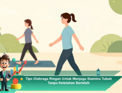 Tips Olahraga Ringan Untuk Menjaga Stamina Tubuh Tanpa Kelelahan Berlebih
