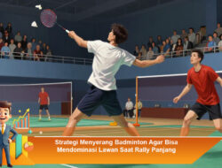 Strategi Menyerang Badminton Agar Bisa Mendominasi Lawan Saat Rally Panjang
